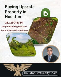Buying Upscale Property in Houston
