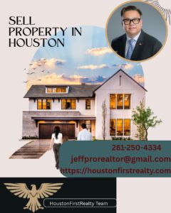 Sell Property in Houston With Ease: Tips From Real Estate Experts